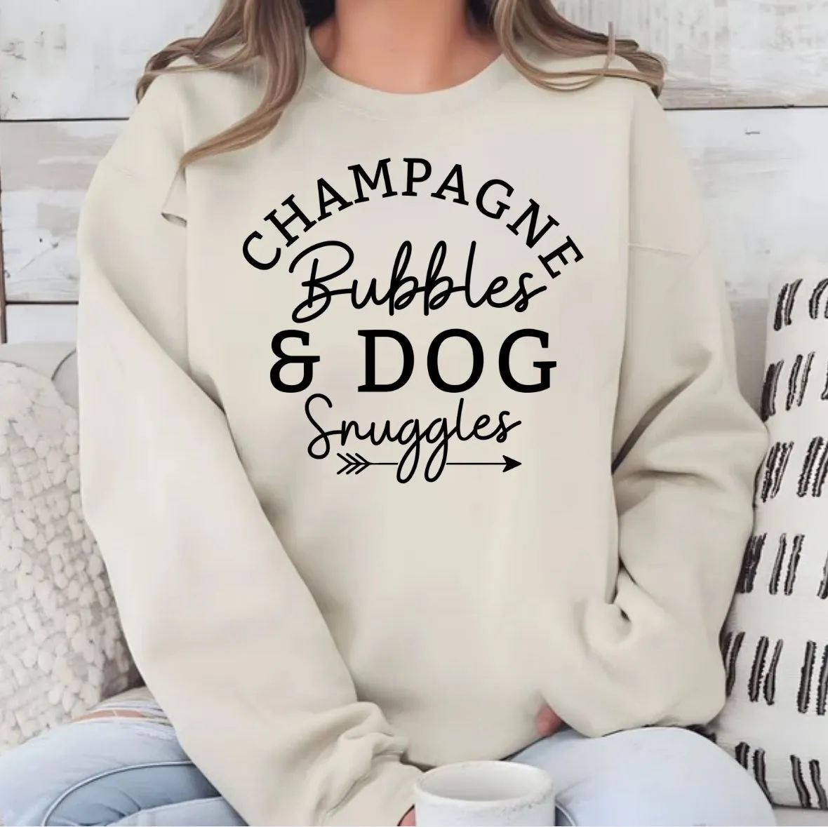 Champagne Bubbles & Dog Snuggles  | Funny Dog Lover Sweatshirt